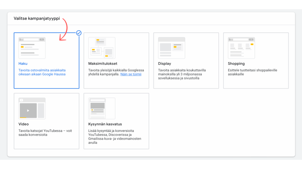 Google Ads kampanjatyypin valintanäkymä, jossa vaihtoehtoina mm. Haku, Maksimitulokset, Display ja Shopping.